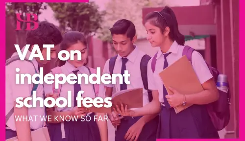 VAT on independent school fees – what we know so far